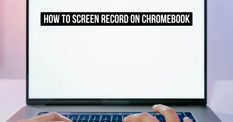 How to Screen Record on Chromebook